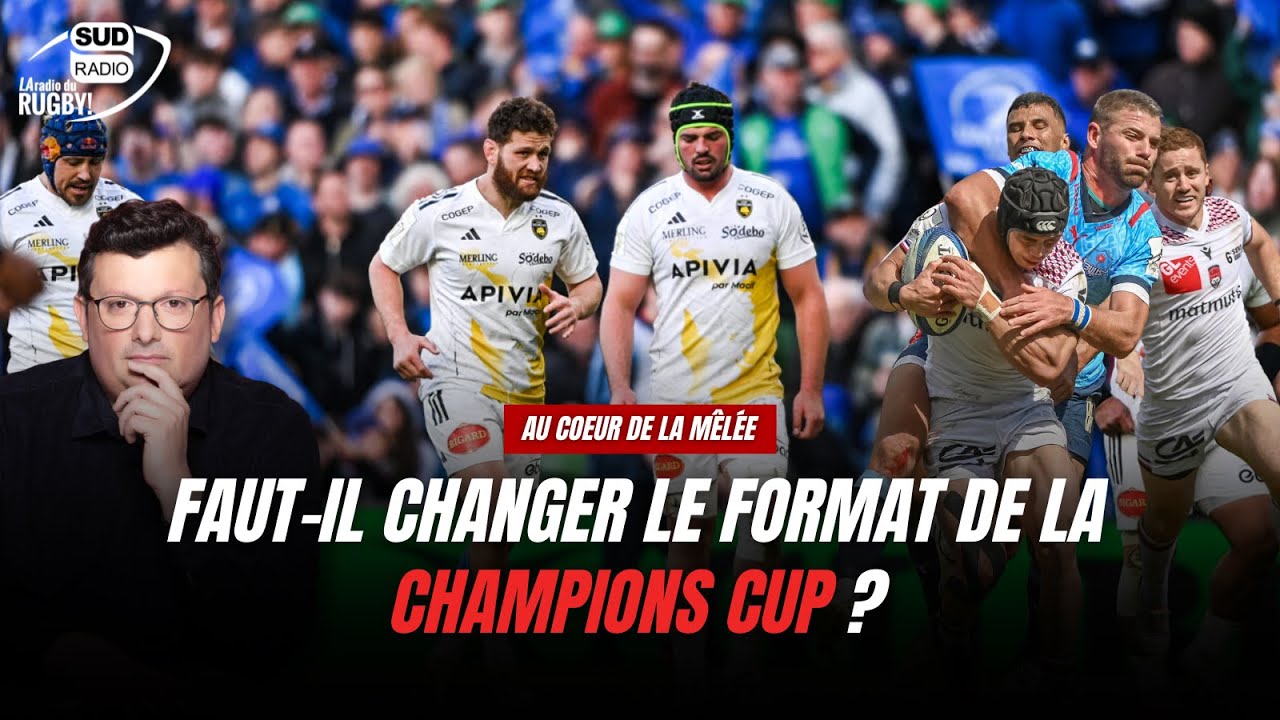 Faut-il changer le format de la Champions Cup ?