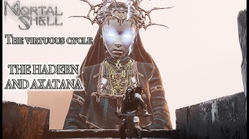 Mortal Shell The Virtuous Cycle | Unlocking and Reviewing the Hadern and Axatana