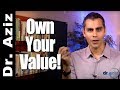 Own Your Value - 5 Elements of Self Esteem (2 of 5) | Dr. Aziz - Confidence Coach