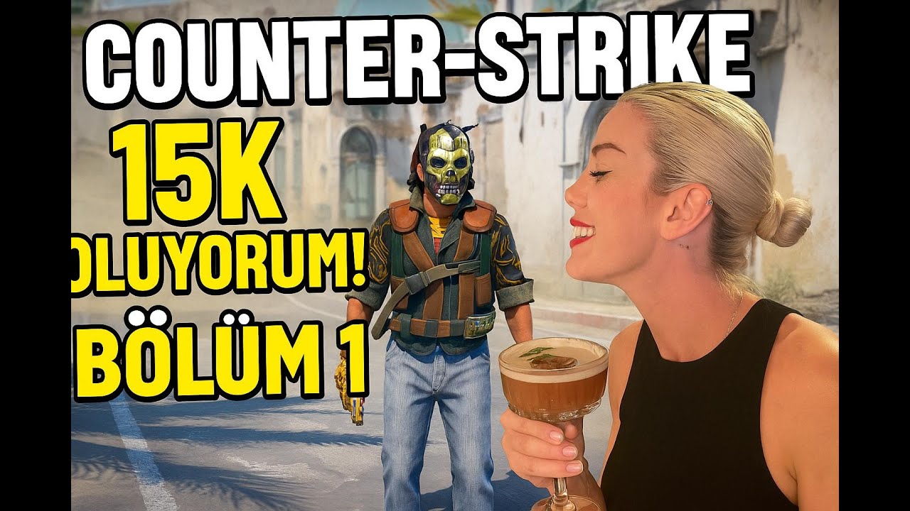 Counter Strike 15K oluyorum Bölüm 1 Videosu sizlerle,, Neler Çektiğimi ...