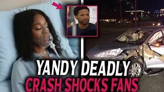 Yandy Smith in Critical Condition After Horror Wreck — Mendeecees Can’t Hold Back Tears Wealth