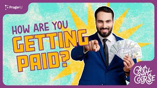 How Are You Getting Paid? | Cash Course | PragerU Kids