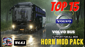 TOP 15 VOLVO 9600s BUS HORN MOD PACK SUPPORT FOR ALL MOD BUSSID V4.4.1