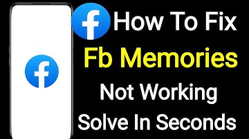 FACEBOOK MEMORIES NOT WORKING FIXED || Facebook Memories Not Showing Problem