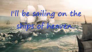 Blackhawk Ships of heaven lyrics chords