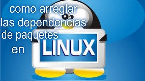 como arreglar las dependencias de paquetes en linux
