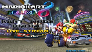 Kart Mods Online | Live Stream [5-28-2024] | Mario Kart 8 Deluxe