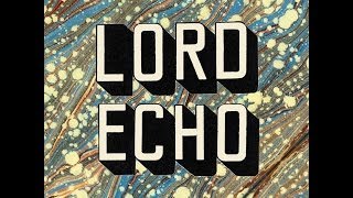 Miniatura de vídeo de "Lord Echo - Digital Haircut"