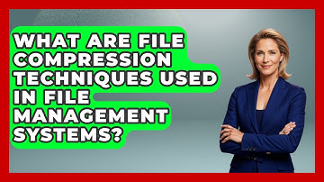 What Are File Compression Techniques Used In File Management Systems? - The Time Management Pro