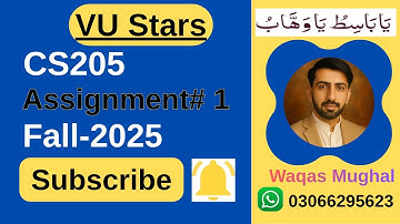 CS205 Assignment 1 Solution Fall 2025  Step by Step Guide 100% Correct