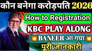 KBC 18 Registration Guide | Banner is Here | KBC Offline Quiz | KBC Play Along 2026 Full Information screenshot 2