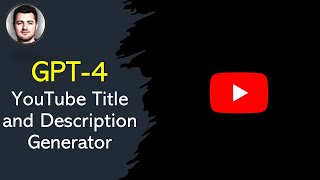 Use ChatGPT-4 to Generate Youtube Titles and Descriptions (YOUTUBE AI LIFE HACK)