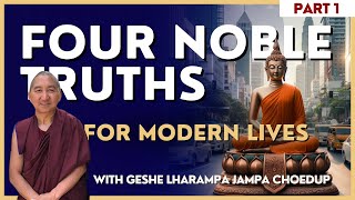 Four Noble Truths teaching and Discussion part 1