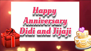 Happy Anniversary to Didi and Jijaji || wedding Anniversary Wishes Greetings whatsapp status