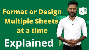 MS Excel - Format Multiple Sheets at a time I Design Multiple Sheets at once