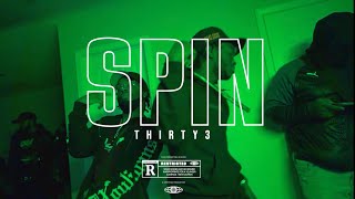 Thirty3 - Spin (Official Music Video)