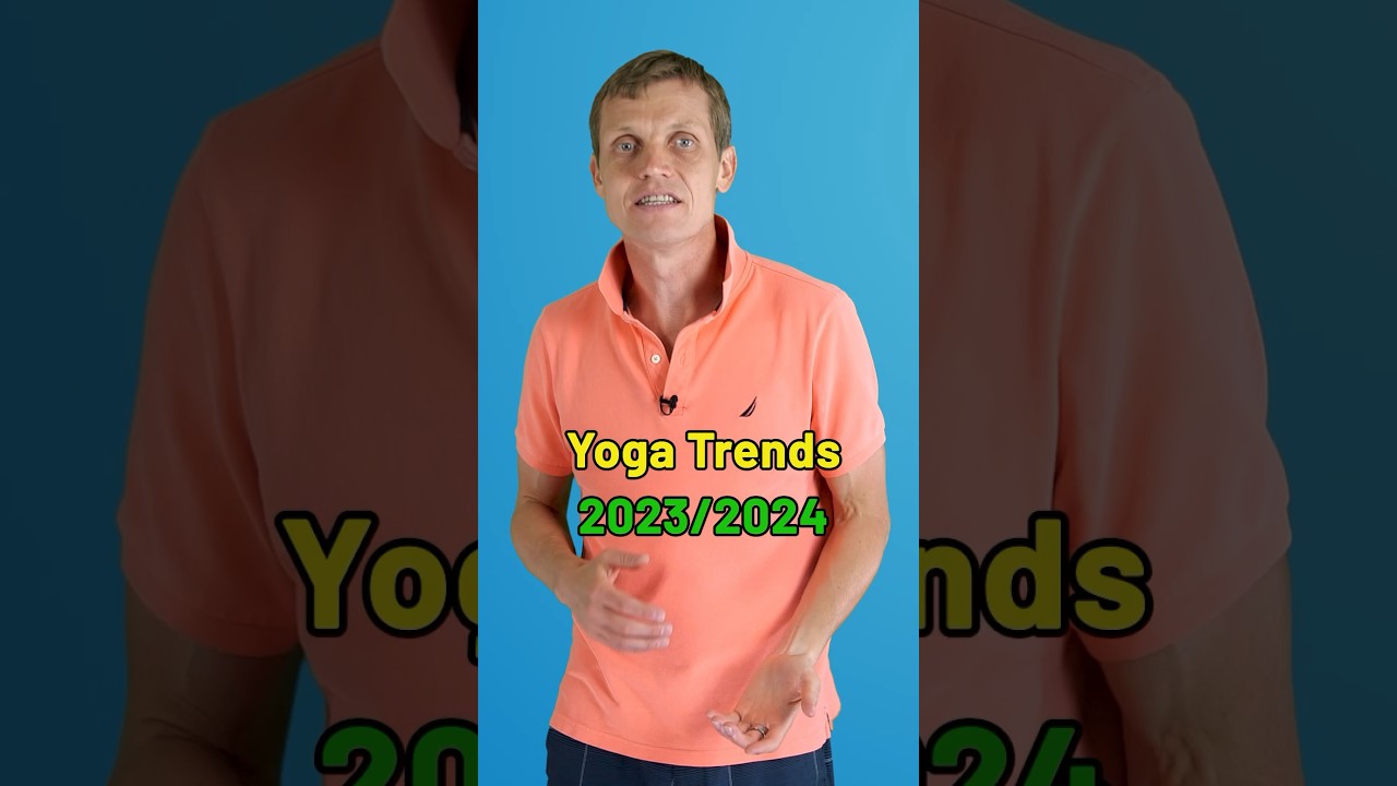 Yoga Trends 2023-2024
