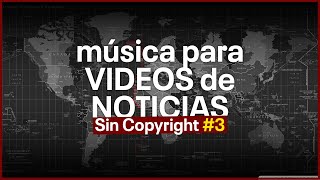 Música de NOTICIERO Sin Copyright PARA VIDEOS #3 | Close your eyes - Infraction