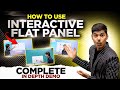 How to use Interactive Flat Panel | Use Interactive Board Step by Step Guide @SmartInfovisionUttarPradesh