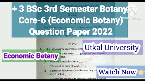 +3 Bsc 3rd Semester Botany Core-6 (Economic Botany) Question Paper 2022 || Utkal University ||