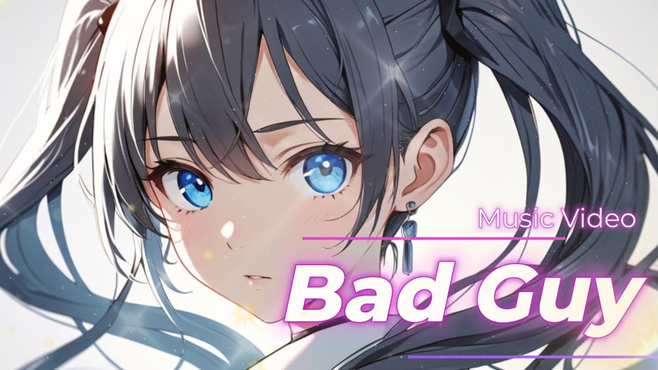 Bad Guy Music Video YouTube bad-guy-music-video-youtube
