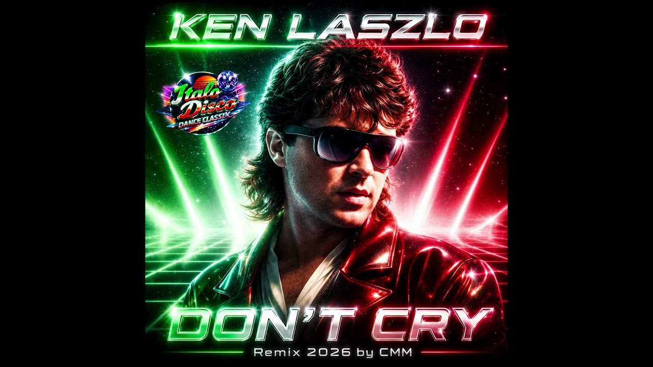 Ken Laszlo - Don't Cry (Cover Remix 2026 by CMM) - YouTube