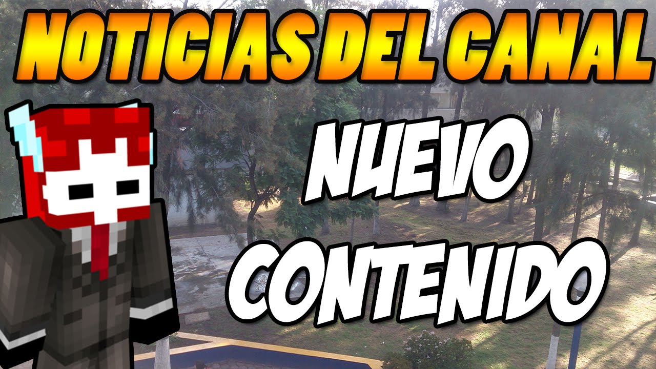 Noticias del Canal - Nuevo Contenido! - YouTube