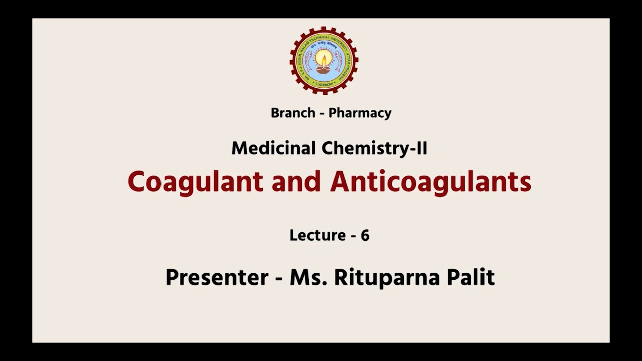 Medicinal Chemistry II  | Coagulant and Anticoagulants | AKTU Digital Education