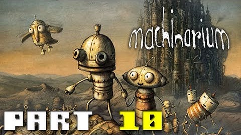 Machinarium (Full) Walkthrough - Greenhouse Level