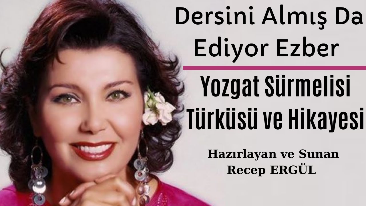Dersini Almış Da Ediyor Ezber Türküsü ve Hikayesi