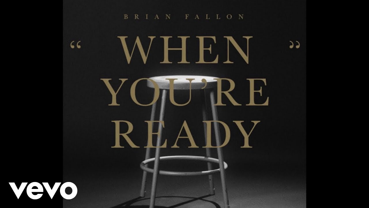 Brian Fallon - When You're Ready