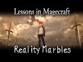 Lessons in Magecraft 13 -  Reality Marbles