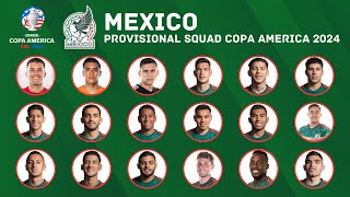 MEXICO 31 Men Provisional Squad For Copa America 2024 | Mexico Squad | Copa America | FootWorld