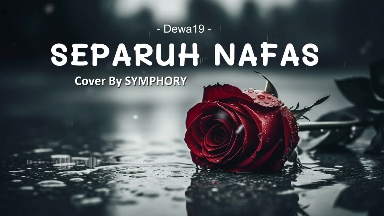 GALAU!. Separuh Nafas – Dewa 19 | Cover By SYMPHORY