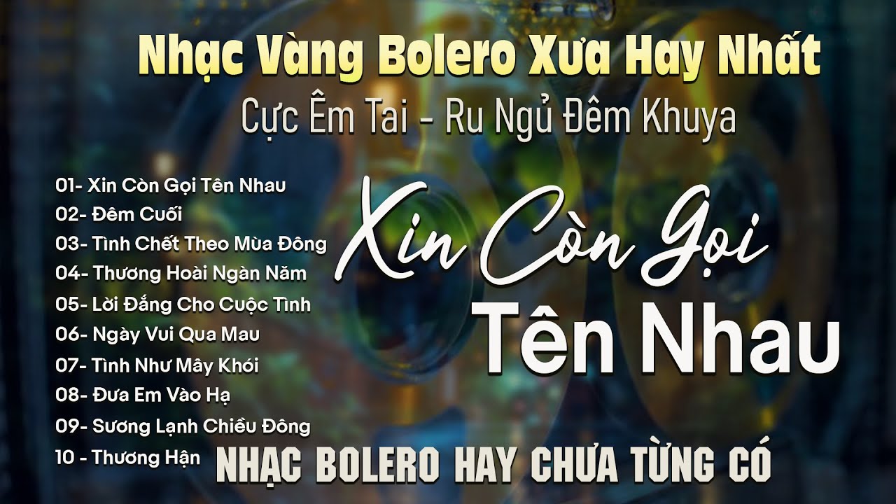 XIN CÒN GỌI TÊN NHAU ✨ BOLERO DIỄN QUÂN Giọng Ca Đặc Biệt Hay 2026 ➤ Nhạc Vàng Xưa Bất Hủ Cực Êm Tai