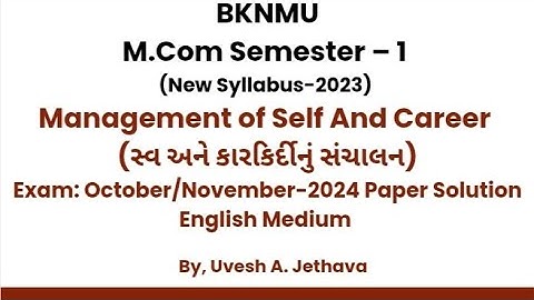 #bknmu M.Com Sem-1 Management of Self And Career Exam-2024 Full Paper Solution #bknmu_mcom_sem_1