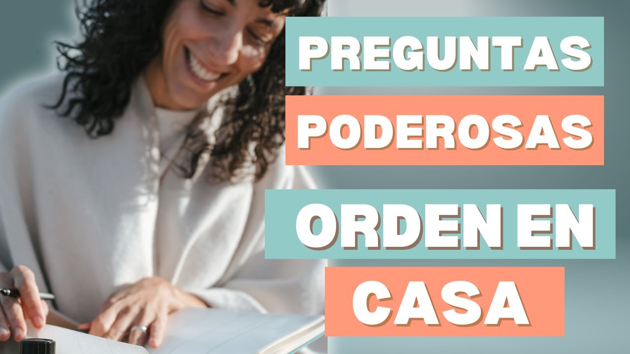 11 preguntas que transforman la perspectiva del orden en casa