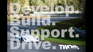 Develop.Build.Support.Drive. at TWOth Autosport