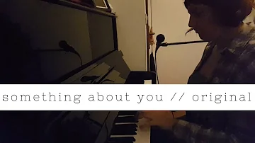 something about you (original) //
