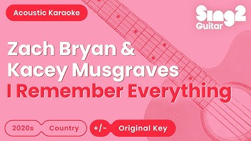 Thumbnail of I Remember Everything - Zach Bryan & Kacey Musgraves (Karaoke Acoustic)