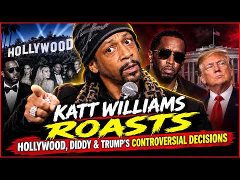 Katt Williams ROASTS Hollywood, Diddy & Trump's Controversial Decisions