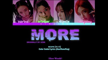 How Would aespa Sing MORE by K/DA (ColorCoded Lyrics)