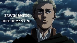 Erwin Smith || Hope of Mankind