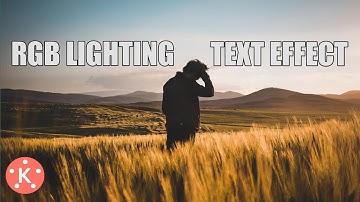 🔥🔥🔥RGB Lighting Effect in TEXT - Kinemaster | Awesome Text Effect 🔥🔥🔥