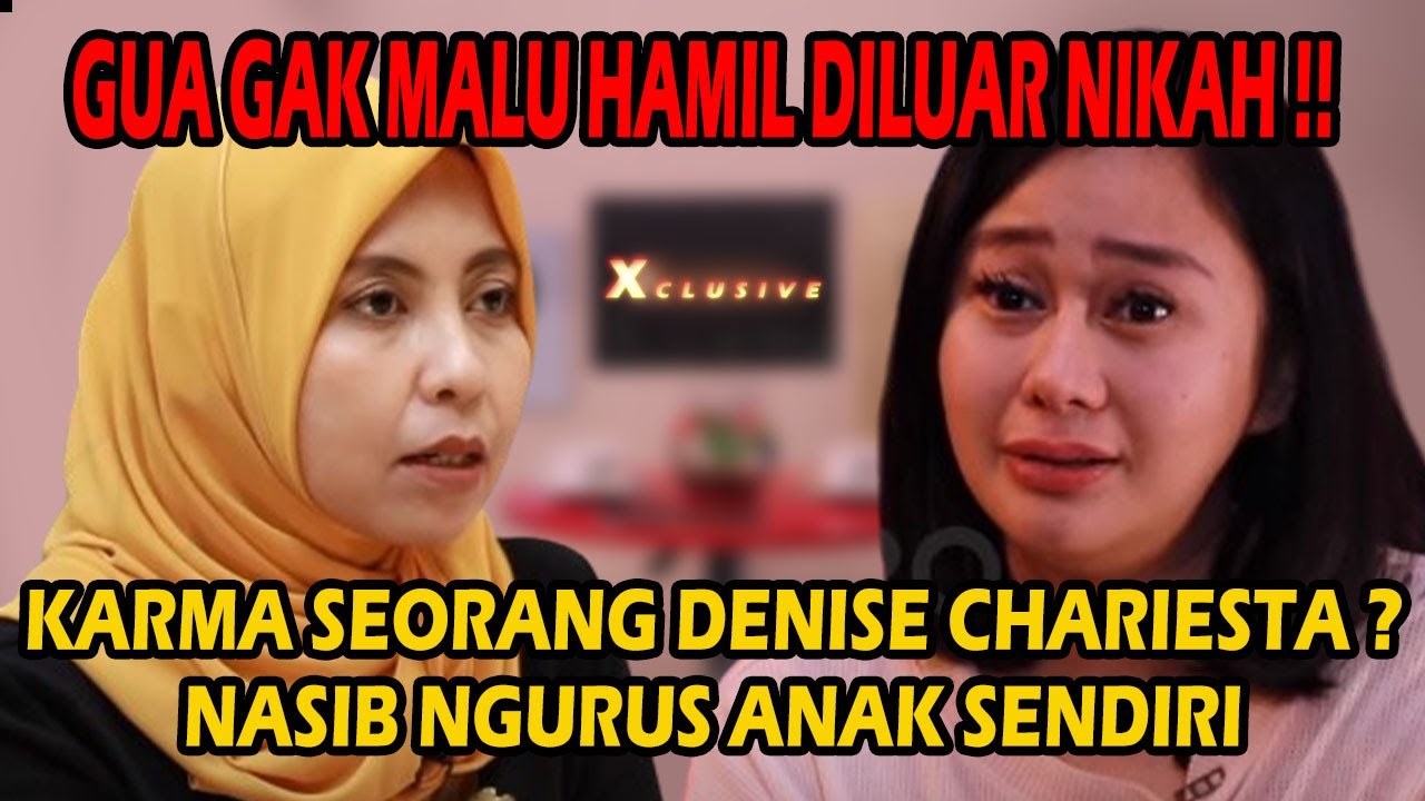 XCLUSIVE - KARMA SEORANG DENISE CHARIESTA ?!! BEGINI NASIB NGURUS ANAK SENDIRI. HAMPIR MAU MAT1 !!