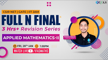Applied Mathematics-II for CSIR NET / GATE / IIT JAM | Mathematical Science | IFAS