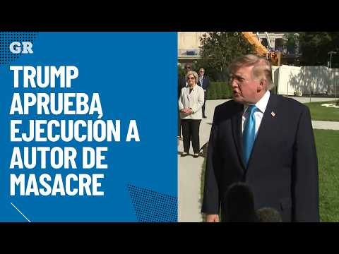 Trump approves execution of massacre perpetrator