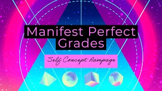 Program Your Mind To Manifest Perfect Grades (Self Hypnosis Rampage) Law Of Assumption