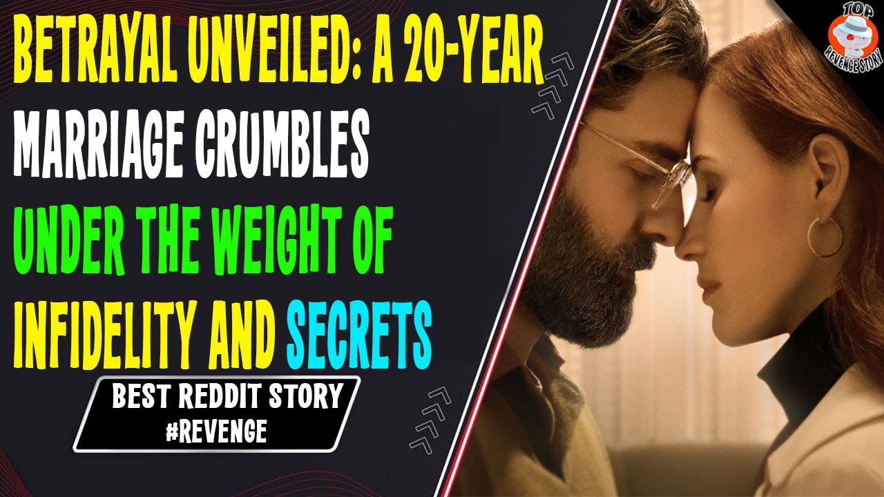 Betrayal Unveiled A 20Year Marriage Crumbles under the Weight of