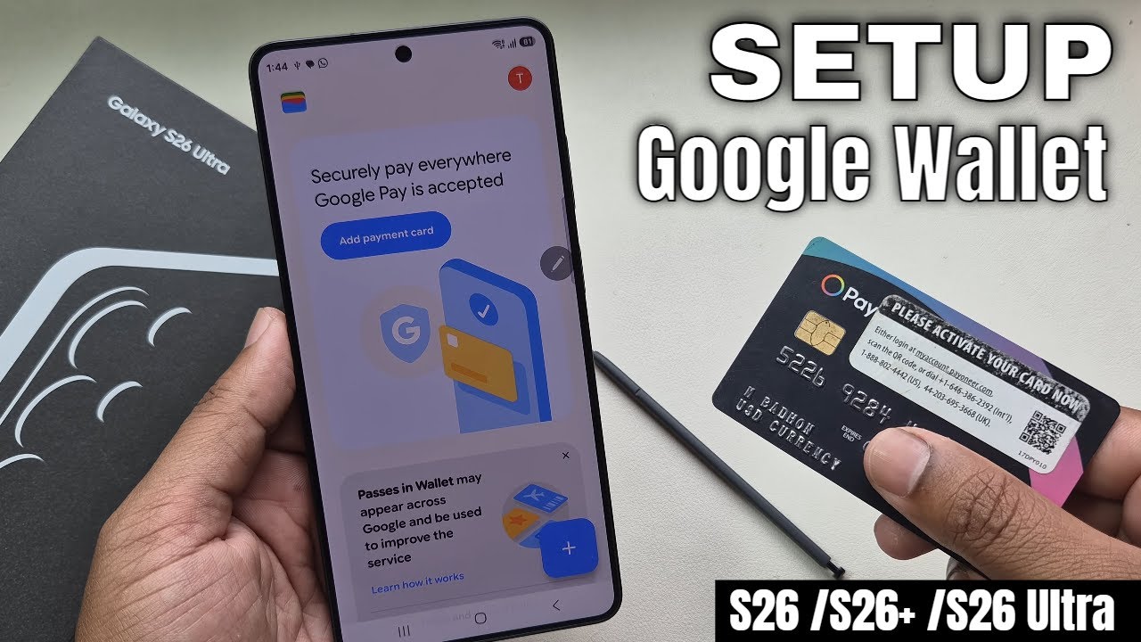 Samsung Galaxy S26 /S26+ /S26 Ultra: how to setup google wallet on ...
